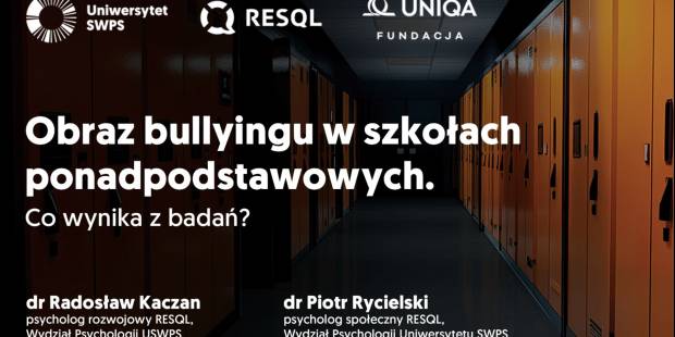 Obraz bullyingu w szkołach ponadpodstawowych – co wynika z badań? (videocast)