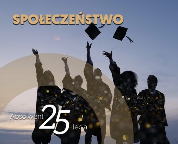 Absolwent 25-lecia - Społeczeństwo